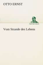 Vom Strande Des Lebens: Chiefly Papers on the Imagination, and on Shakespeare