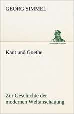 Kant Und Goethe: Chiefly Papers on the Imagination, and on Shakespeare