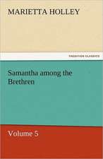 Samantha Among the Brethren - Volume 5: Das Lallen- Und Narrenbuch