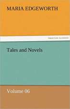 Tales and Novels - Volume 06