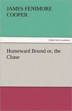 Homeward Bound Or, the Chase: The Economy of Vegetation