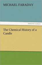 The Chemical History of a Candle