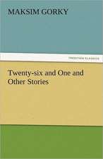 Twenty-Six and One and Other Stories: Alderney, Sark, Jethou, Herm, Being a Small Contribution to the Ornitholony of the Channel Isla