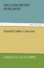 Ireland Under Coercion (2nd Ed.) (1 of 2) (1888): Alderney, Sark, Jethou, Herm, Being a Small Contribution to the Ornitholony of the Channel Isla