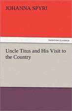 Uncle Titus and His Visit to the Country