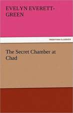 The Secret Chamber at Chad