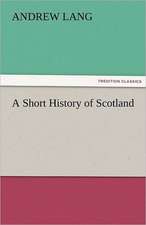 A Short History of Scotland