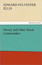 Dewey and Other Naval Commanders