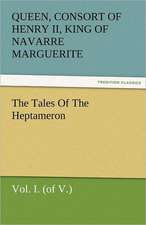 The Tales of the Heptameron, Vol. I. (of V.): New-England Sunday Gleanings Chiefly from Old Newspapers of Boston and Salem, Massachusetts