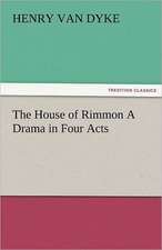 The House of Rimmon a Drama in Four Acts: New-England Sunday Gleanings Chiefly from Old Newspapers of Boston and Salem, Massachusetts