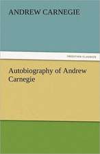 Autobiography of Andrew Carnegie