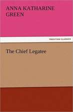 The Chief Legatee