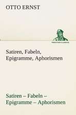 Satiren, Fabeln, Epigramme, Aphorismen