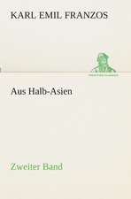 Aus Halb-Asien - Zweiter Band