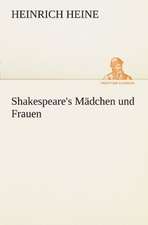 Shakespeare's Madchen Und Frauen: Die Saugethiere 1