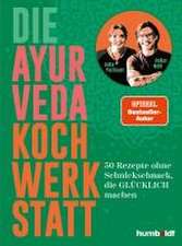 Die Ayurveda Kochwerkstatt