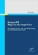 Krisen-PR: Wege Aus Der Image-Krise