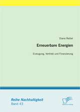 Erneuerbare Energien: Erzeugung, Vertrieb Und Finanzierung