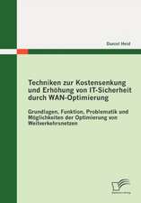 Techniken Zur Kostensenkung Und Erh Hung Von It-Sicherheit Durch WAN-Optimierung: Vergleich Bestehender Studien