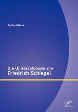 Die Universalpoesie Von Friedrich Schlegel