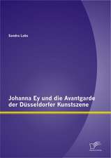 Johanna Ey Und Die Avantgarde Der D Sseldorfer Kunstszene