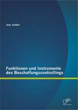 Funktionen Und Instrumente Des Beschaffungscontrollings: Wie Der Wissenstransfer Unter Einbeziehung Von Anreizsystemen Gelingen Kann