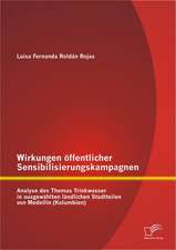 Wirkungen Offentlicher Sensibilisierungskampagnen: Analyse Des Themas Trinkwasser in Ausgewahlten Landlichen Stadtteilen Von Medellin (Kolumbien)