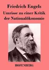 Umrisse zu einer Kritik der Nationalökonomie