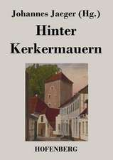 Hinter Kerkermauern