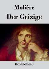 Der Geizige