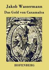 Das Gold von Caxamalca