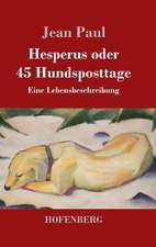 Hesperus oder 45 Hundsposttage