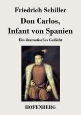 Don Carlos, Infant von Spanien