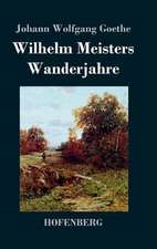 Wilhelm Meisters Wanderjahre