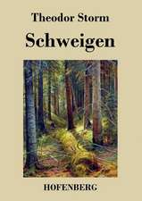 Schweigen