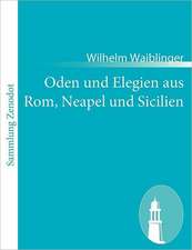 Oden und Elegien aus Rom, Neapel und Sicilien