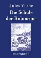 Die Schule der Robinsons
