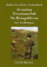 Oversberg / Unverbesserlich / Die Reisegefährten