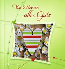 Von Herzen alles Gute