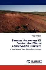 Farmers Awareness Of Erosion And Water Conservation Practices