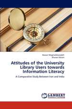 Attitudes of the University Library Users towards Information Literacy