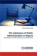 The Substance of Public Administration in Nigeria