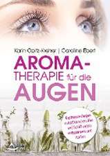 Aromatherapie für die Augen