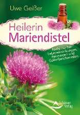 Geißer, U: Heilerin Mariendistel