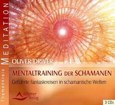 Mentaltraining der Schamanen