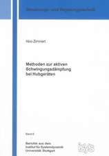 Zimmert, N: Methoden zur aktiven Schwingungsdämpfung bei Hub