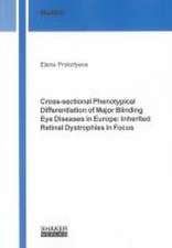 Cross-sectional Phenotypical Differentiation of Major Blinding Eye Diseases in Europe: Inherited Retinal Dystrophies in Focus