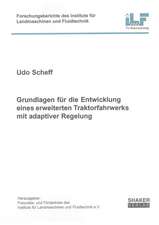 Grundlagen für die Entwicklung eines erweiterten Traktorfahrwerks mit adaptiver Regelung