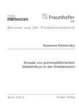 Einsatz von pulveradditiviertem Dielektrikum in der Drahterosion