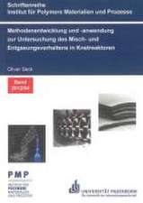 Methodenentwicklung und -anwendung zur Untersuchung des Misch- und Entgasungsverhaltens in Knetreaktoren